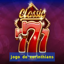 jogo do corinthians multi canais